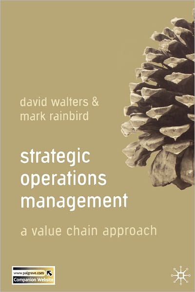 Cover for David Walters · Strategic Operations Management: A Value Chain Approach (Taschenbuch) (2007)