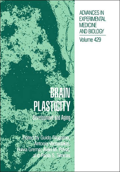 Cover for Conference on Recent Advances in Neurobiology Plasticity Aand Regeneration · Brain Plasticity: Development and Aging - Advances in Experimental Medicine and Biology (Hardcover Book) [1997 edition] (1997)