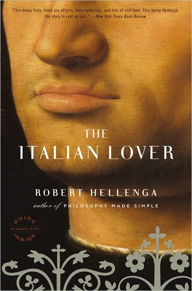 The Italian Lover - Robert Hellenga - Bøker - Little, Brown & Company - 9780316117654 - 5. mars 2009