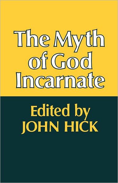 Cover for John Hick · The Myth of God Incarnate (Paperback Bog) (2012)