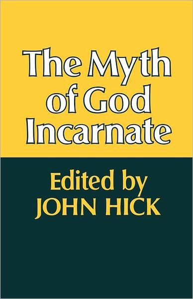 Cover for John Hick · The Myth of God Incarnate (Pocketbok) (2012)
