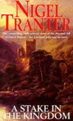 Cover for Nigel Tranter · A Stake in the Kingdom (Paperback Book) (1995)