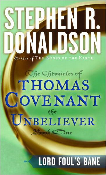 Cover for Stephen R. Donaldson · Lord Foul's Bane - The First Chronicles: Thomas Covenant the Unbeliever (Paperback Bog) (1987)