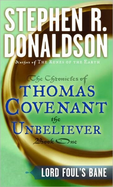 Cover for Stephen R. Donaldson · Lord Foul's Bane - The First Chronicles: Thomas Covenant the Unbeliever (Paperback Book) (1987)