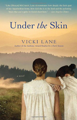 Cover for Vicki Lane · Under the Skin: A Novel - The Elizabeth Goodweather Appalachian Mysteries (Paperback Book) (2011)