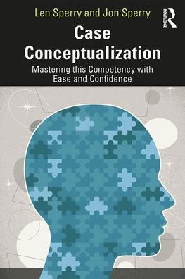 Cover for Len Sperry · Case Conceptualization: Mastering This Competency with Ease and Confidence (Taschenbuch) (2020)