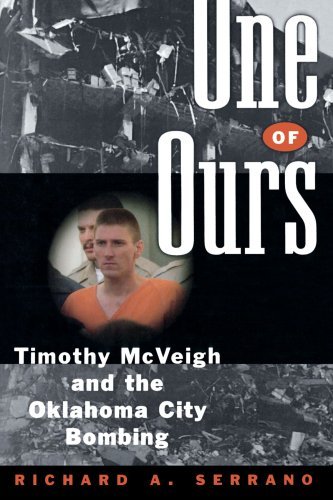 Richard A. Serrano · One of Ours: Timothy McVeigh and the Oklahoma City Bombing (Paperback Book) (2024)