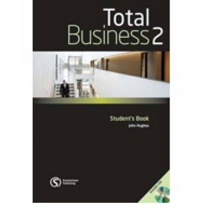 Total Business 2 - Hughes, John (Duke University) - Kirjat - Cengage Learning EMEA - 9780462098654 - keskiviikko 1. huhtikuuta 2009