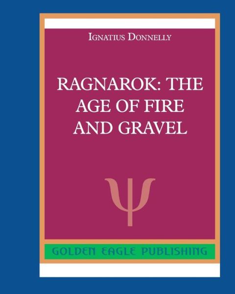 Ragnarok - Ignatius Donnelly - Kirjat - Blurb - 9780464292654 - torstai 10. marraskuuta 2022