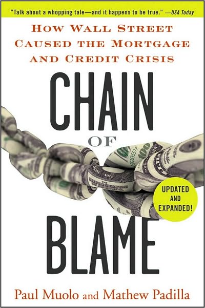 Cover for Paul Muolo · Chain of Blame: How Wall Street Caused the Mortgage and Credit Crisis (Paperback Book) (2010)