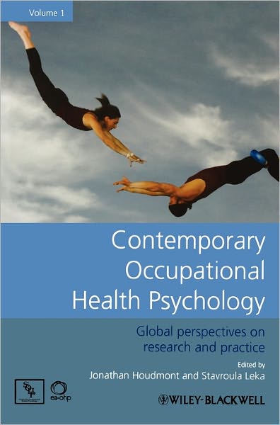 Cover for J Houdmont · Contemporary Occupational Health Psychology, Volume 1: Global Perspectives on Research and Practice (Hardcover Book) [Volume 1 edition] (2010)