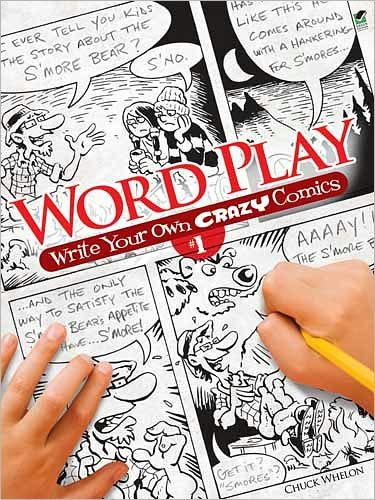 Cover for Chuck Whelon · Word Play! Write Your Own Crazy Comics: No. 1 - Dover Children's Activity Books (Paperback Book) (2011)