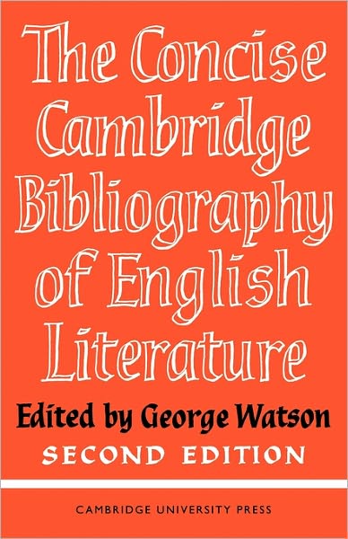 Cover for George Watson · The Concise Cambridge Bibliography of English Literature, 600–1950 (Taschenbuch) [Concise edition] (1965)