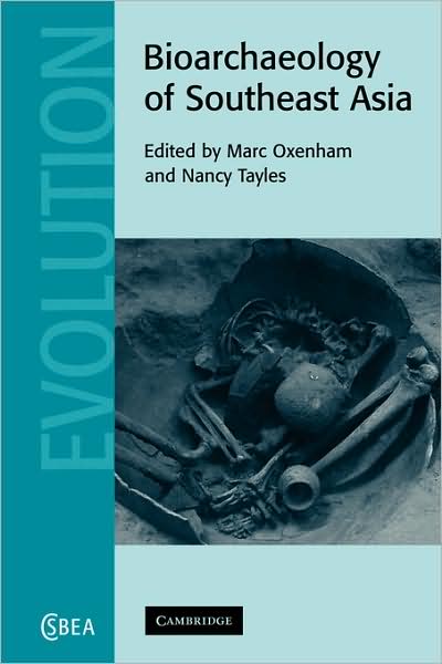 Bioarchaeology of Southeast Asia - Cambridge Studies in Biological and Evolutionary Anthropology - Marc Oxenham - Books - Cambridge University Press - 9780521120654 - October 1, 2009