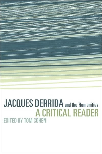 Cover for Tom Cohen · Jacques Derrida and the Humanities: A Critical Reader (Pocketbok) (2002)