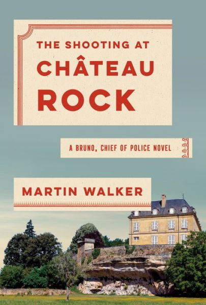 Cover for Martin Walker · Shooting at Chateau Rock (Buch) (2020)