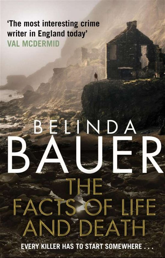 Cover for Belinda Bauer · The Facts of Life and Death: From the Sunday Times bestselling author of Snap (Paperback Bog) (2015)