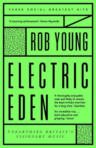 Cover for Rob Young · Electric Eden: Unearthing Britain's Visionary Music - Faber Greatest Hits (Taschenbuch) [Main - Faber Greatest Hits edition] (2019)