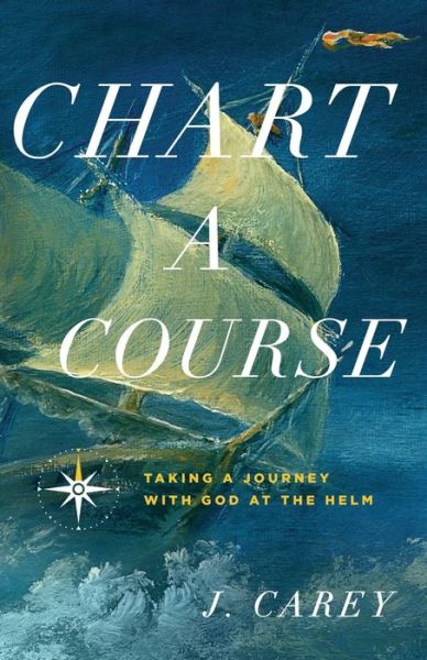 Cover for Nori Chesney · Chart A Course (Paperback Book) (2019)