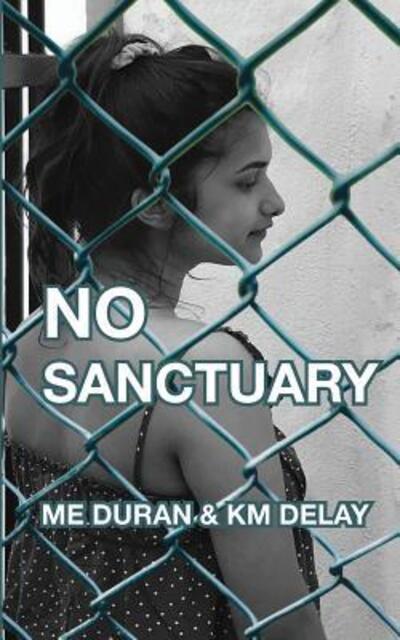 Cover for M E Duran · No Sanctuary (Paperback Book) (2019)