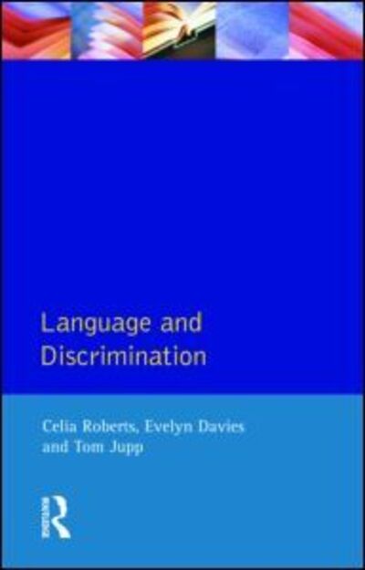 Cover for Celia Roberts · Language and Discrimination - Applied Linguistics and Language Study (Pocketbok) (1992)