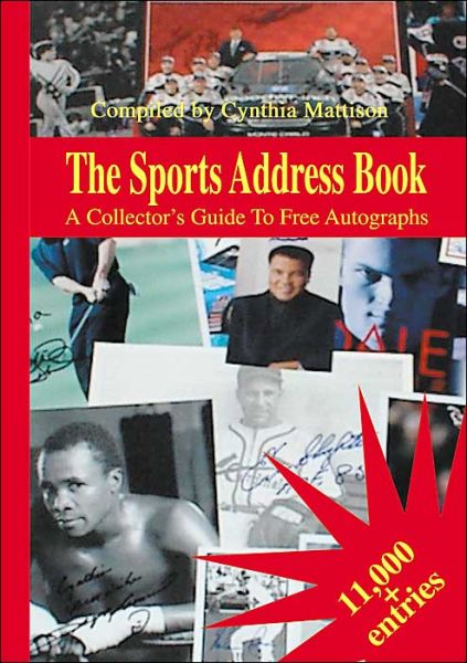 Cover for Cynthia Mattison · The Sports Address Book: a Collector's Guide to Free Autographs (Paperback Book) (2000)