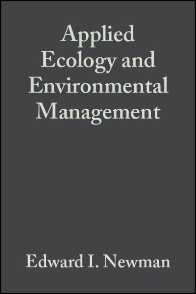 Cover for Newman, Edward I. (University of Bristol) · Applied Ecology and Environmental Management (Paperback Book) (2000)