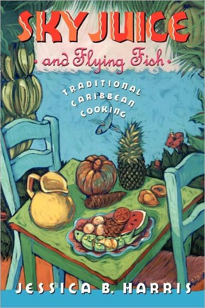 Cover for Jessica B. Harris · Sky Juice and Flying Fish: Tastes Of A Continent (Paperback Book) (1991)