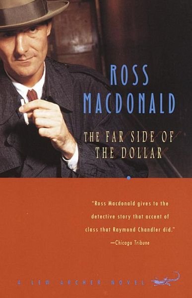 The Far Side of the Dollar - Ross Macdonald - Libros - Vintage - 9780679768654 - 26 de noviembre de 1996