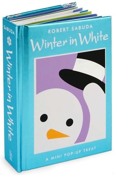 Cover for Robert Sabuda · Winter in White: a Mini Pop-up Treat (Innbunden bok) (2007)