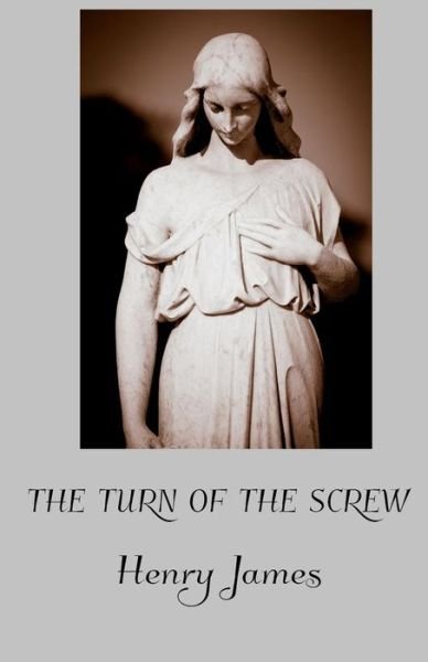 The Turn of the Screw - Henry James - Books - Sugar Skull Press - 9780692538654 - September 20, 2015