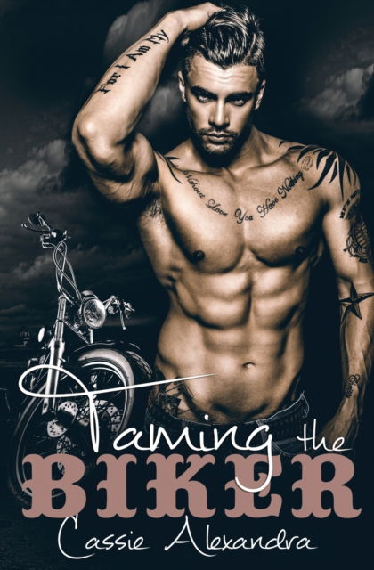 Cover for Cassie Alexandra · Taming The Biker - Biker (Paperback Book) (2016)