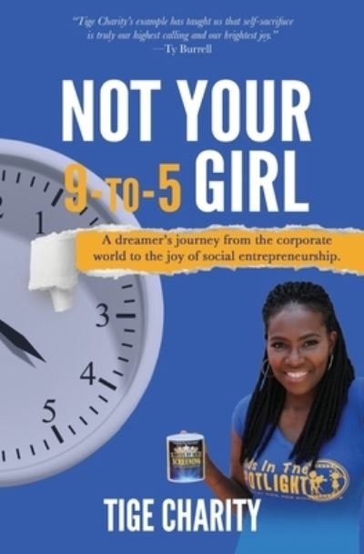 Cover for Tige J. Charity · Not Your 9-to-5 Girl (Paperback Book) (2018)