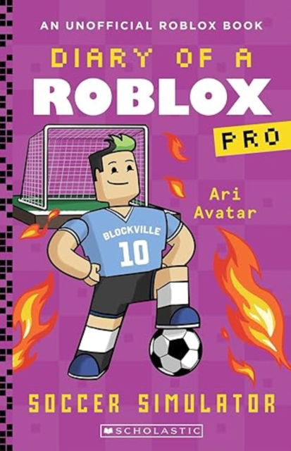 Cover for Ari Avatar · Soccer Simulator - Diary of a Roblox Pro (Paperback Book) (2026)