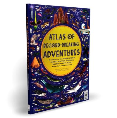 Atlas of Record-Breaking Adventures: A Collection of the Biggest, Fastest, Longest, Hottest, Toughest, Tallest and Most Deadly Things from Around the World - Atlas of - Emily Hawkins - Livros - Quarto Publishing PLC - 9780711255654 - 6 de outubro de 2020