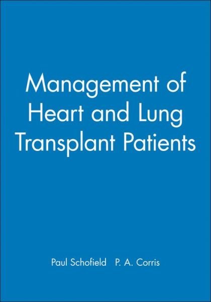 Cover for PM Schofield · Management of Heart and Lung Transplant Patients (Innbunden bok) (1998)