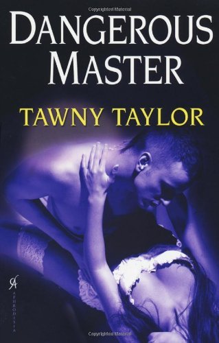 Cover for Tawny Taylor · Dangerous Master (Pocketbok) (2011)