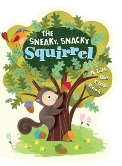 Cover for Educational Insights · The Sneaky, Snacky Squirrel (Book) (2017)