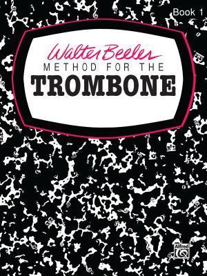 Cover for Walter Beeler · Beeler Method Trombone Bk 1 (N/A)