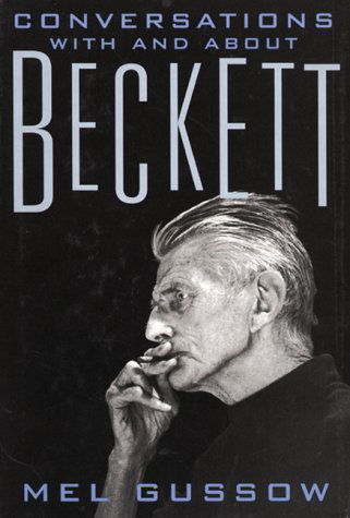 Conversations with and About Beckett - Mel Gussow - Books - Grove Press / Atlantic Monthly Press - 9780802137654 - December 13, 2000