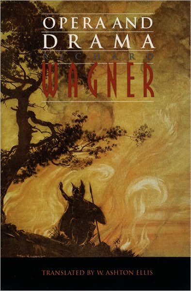 Opera and Drama - Richard Wagner - Livros - University of Nebraska Press - 9780803297654 - 1 de junho de 1995
