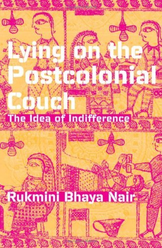 Cover for Rukmini Bhaya Nair · Lying On The Postcolonial Couch: The Idea Of Indifference (Hardcover bog) (2002)
