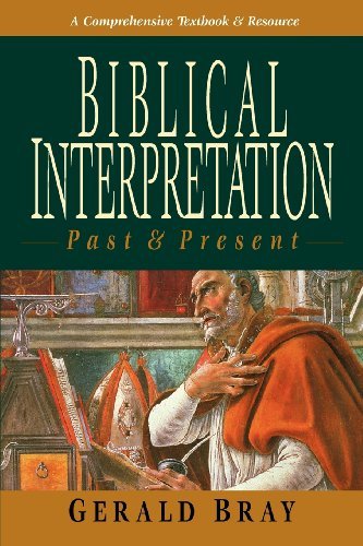 Cover for Gerald L. Bray · Biblical Interpretation: Past &amp; Present (Paperback Book) (2000)