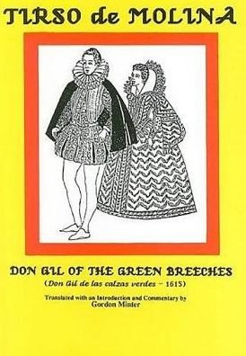 Cover for Tirso De Molina · Tirso De Molina: Don Gil of the Green Breeches (Hardcover Book) (1991)