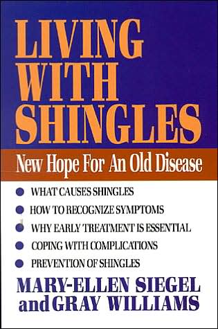 Cover for Gray Williams · Living with Shingles: New Hope for an Old Disease (Paperback Book) [New edition] (2002)