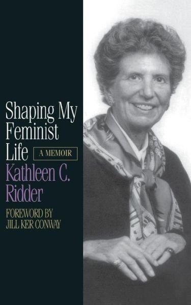 Cover for Kathleen C. Ridder · Shaping My Feminist Life: A Memoir - Midwest Reflections (Pocketbok) (1998)