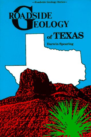 Cover for Darwin Spearing · Roadside Geology of Texas (Roadside Geology Series) (Pocketbok) [Revised edition] (1991)