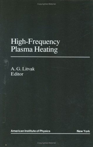 Cover for A.G. Litvak · High-Frequency Plasma Heating (Hardcover Book) [1992 edition] (1991)