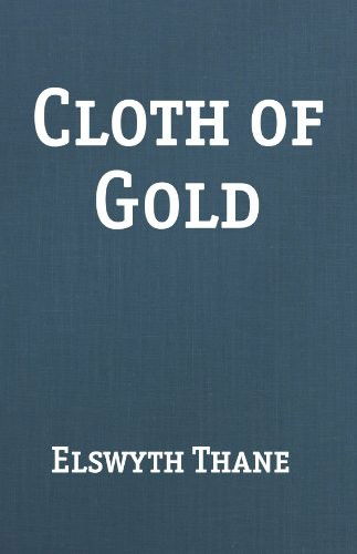 Cover for Elswyth Thane · Cloth of gold (Book) (1986)