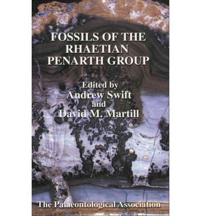 Cover for A Swift · The Palaeontological Association Field Guide to Fossils, Fossils of the Rhaetian Penarth Group - Palaentology FG Fossils (Taschenbuch) [Number 9 edition] (1999)